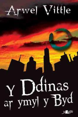 Llun o 'Y Ddinas ar Ymyl y Byd (elyfr)' gan Arwel Vittle